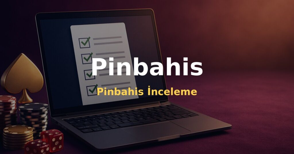 Pinbahis İnceleme - Pinbahis